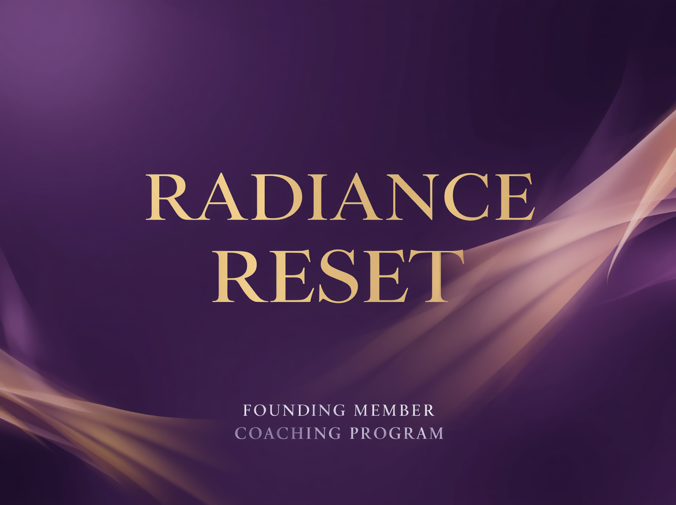 Radiance Reset — Founding Member Beta Cohort